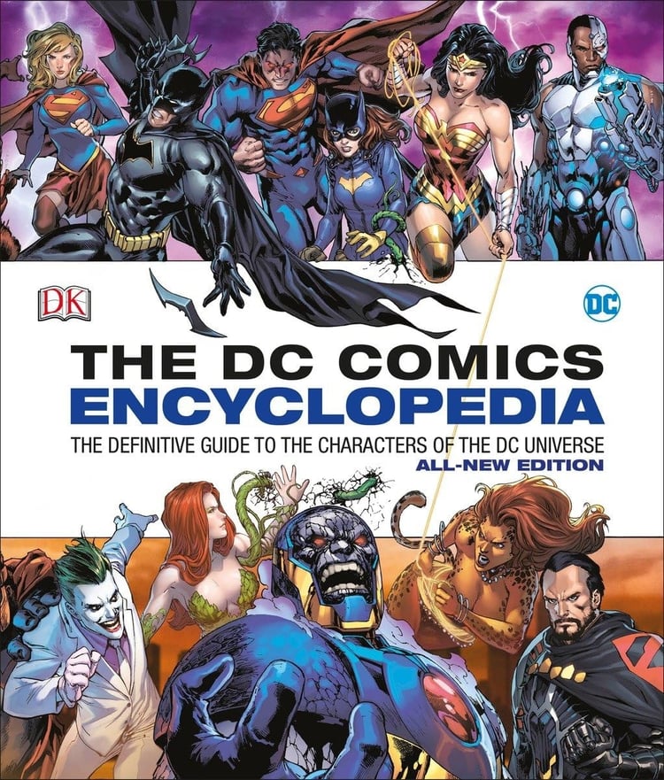 The DC Comics Encyclopedia The Definitive Guide to the Characters of the DC Universe