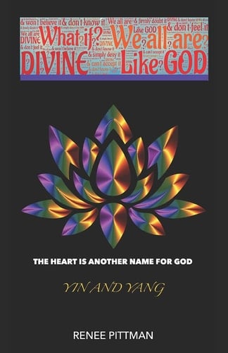 The Heart is Another Name for God Lotus Dream