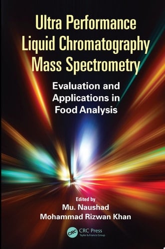 Ultra Performance Liquid Chromatography Mass Spectrometry Evaluation and Applications in Food Analysis