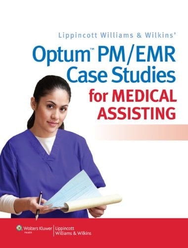 Optum Pm and Emr Case Studies for Medical Assisting