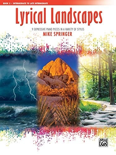 Lyrical Landscapes, Bk 3 9 Expressive Piano Pieces in a Variety of Styles