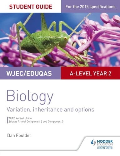 Wjec/Eduqas A-Level Year 2 Biology Student Guide Variation, Inheritance and Options