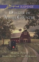Danger In Amish Country: Fall from Grace / Dangerous Homecoming / Return to Willow Trace (Mills & Boon Love Inspired Suspense)
