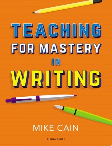 Teaching for Mastery in Writing