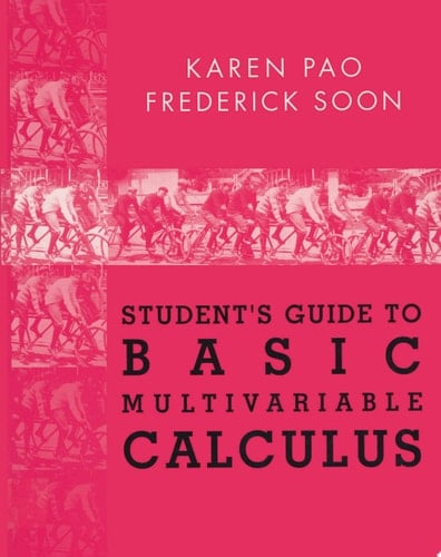 Student’s Guide to Basic Multivariable Calculus