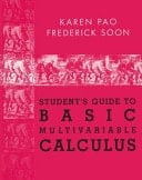Student’s Guide to Basic Multivariable Calculus