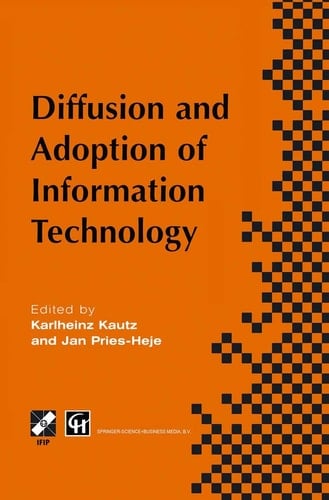 Diffusion and Adoption of Information Technology Proceedings of the first IFIP WG 8.6 working conference on the diffusion and adoption of information technology, Oslo, Norway, October 1995