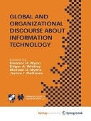 Global and Organizational Discourse about Information Technology