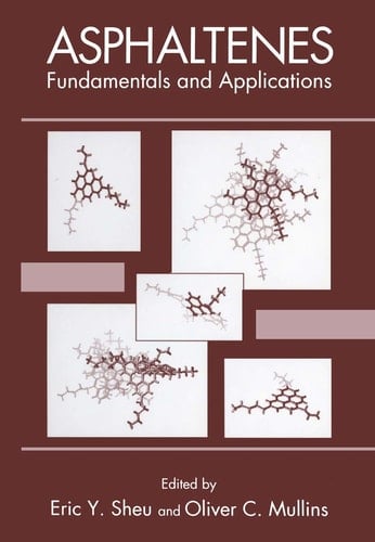 Asphaltenes Fundamentals and Applications