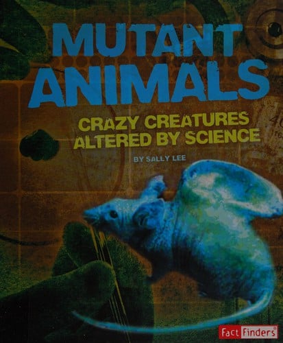 Mutant Animals