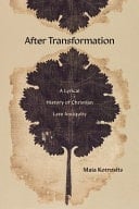 After Transformation Rewriting Time, Christian Late Antiquity, and the Present