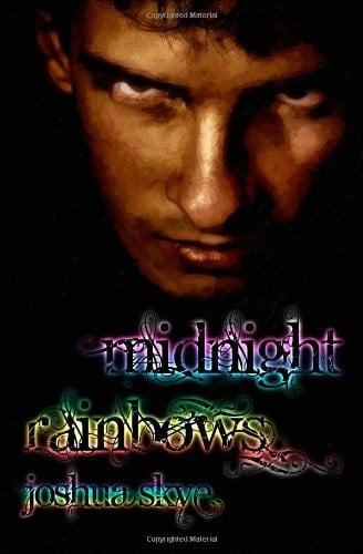 Midnight Rainbows