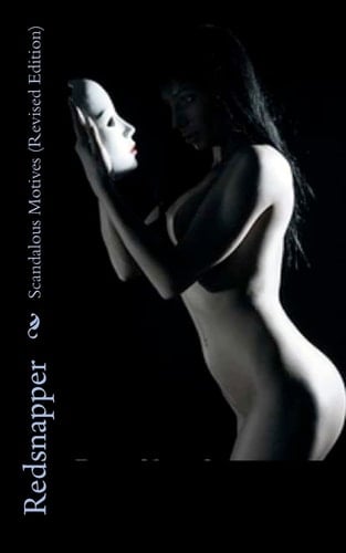 Scandalous Motives (Revised Edition) Part One