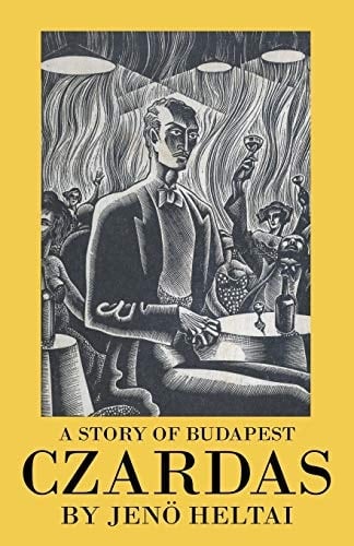 Czardas A Story of Budapest