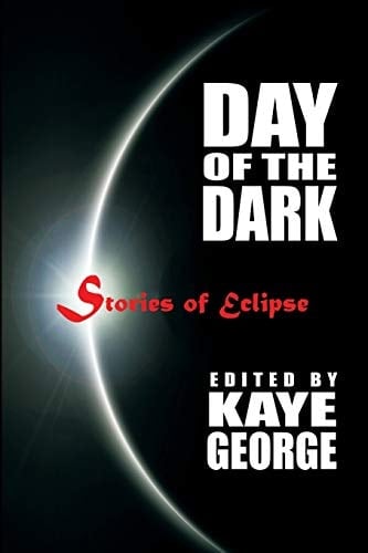 Day of the Dark Stories of Eclipse