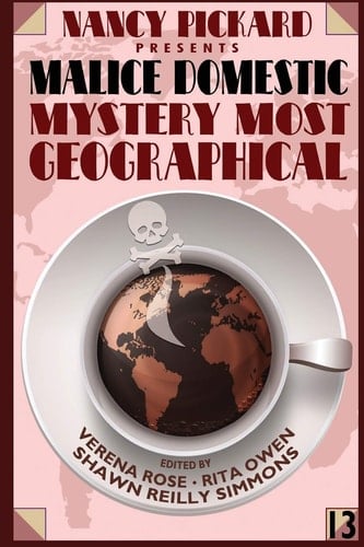 Nancy Pickard Presents Malice Domestic 13 Mystery Most Geographical