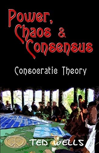 Power, Chaos and Consensus Consocratic Theory