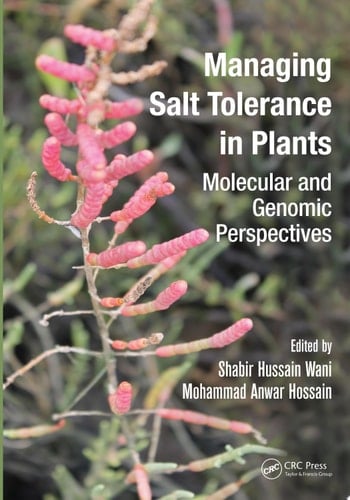 Managing Salt Tolerance in Plants Molecular and Genomic Perspectives