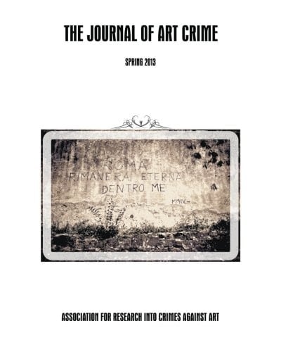 The Journal of Art Crime: Spring 2013