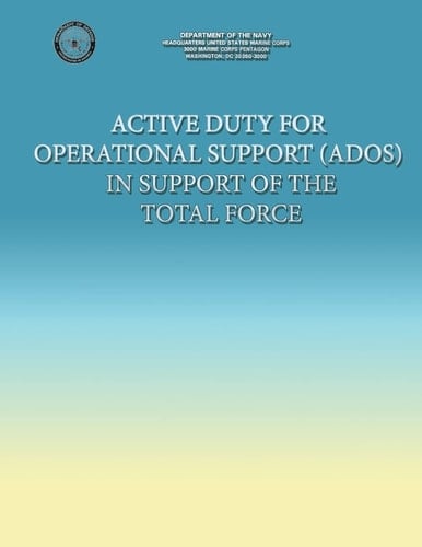Active Duty for Operational Support (ADOS) in Support of the Total Force