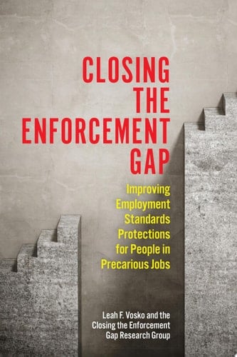Closing the Enforcement Gap Improving Employment Standards Protections for People in Precarious Jobs