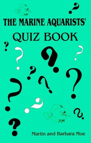 Marine Aquarists' Quiz Book