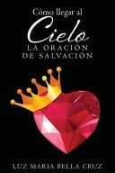 CÓmo Llegar Al Cielo La Oración de Salvación