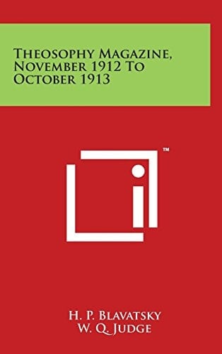 Theosophy Magazine, November 1912 To October 1913