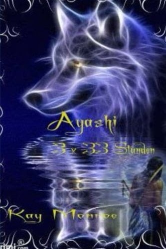 Ayashi 3 X 33 Stunden