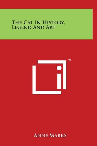 The Cat In History, Legend And Art