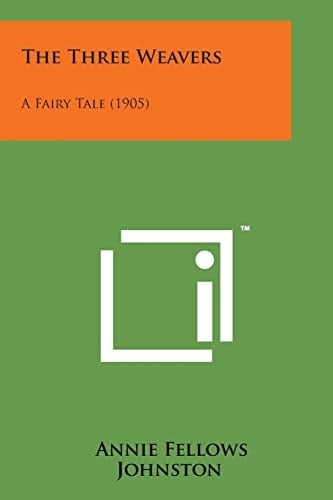 The Three Weavers A Fairy Tale (1905)