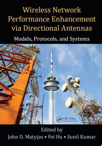 Wireless Network Performance Enhancement via Directional Antennas: Models, Protocols, and Systems