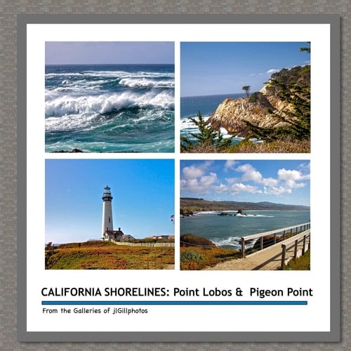 CALIFORNIA SHORELINES: Point Lobos and Pigeon Point From the Galleries of JlGillphotos