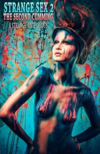 Strange Sex 2 The Second Cumming