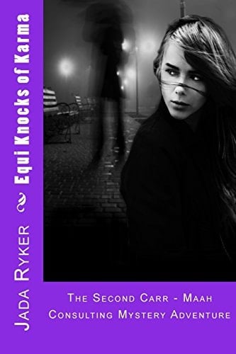 Equi Knocks of Karma The Second Carr - Maah Consulting Mystery Adventure