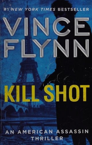 Kill Shot An American Assassin Thriller