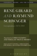 René Girard and Raymund Schwager Correspondence 1974-1991