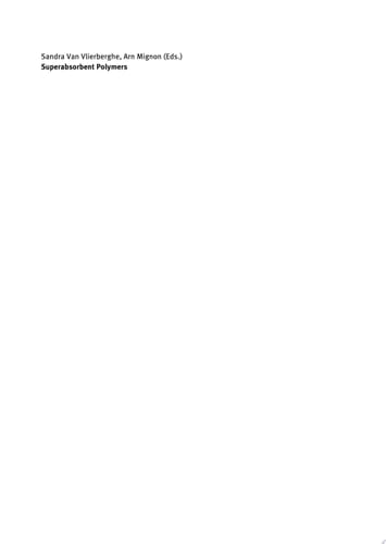 Superabsorbent Polymers Chemical Design, Processing and Applications