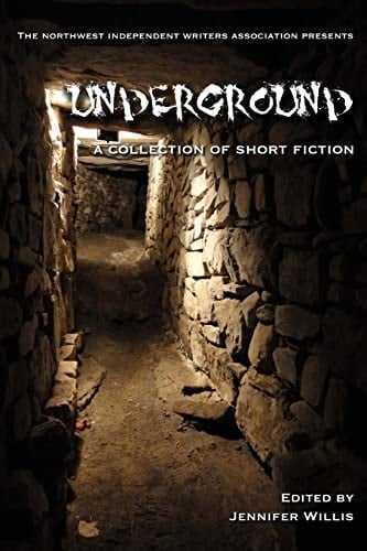 Underground A Collection of Short Fiction