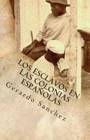 Los Esclavos en Las Colonias Espanolas