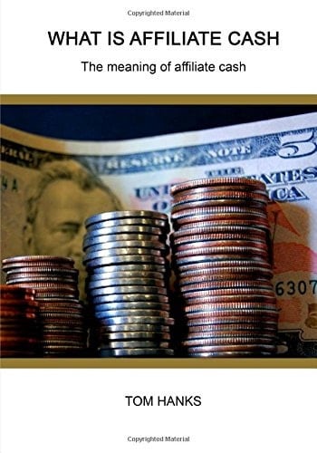 What Is Affiliate Cash The Meaning of Affiliate Cash
