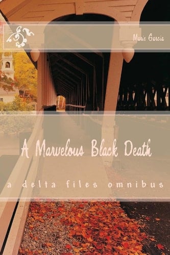 A Marvelous Black Death A 3 in 1 Novel