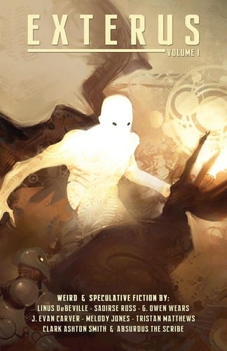 Exterus - Volume 1 Fantasy, Horror, and the Bizarre