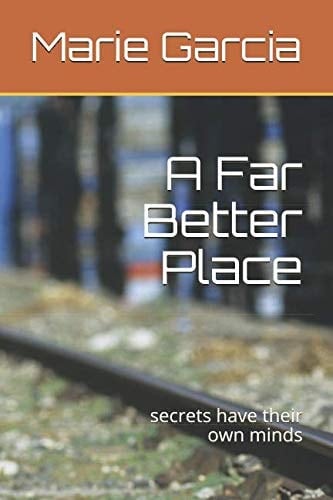 A Far Better Place: secrets have their own minds (Melissa Ramsey)