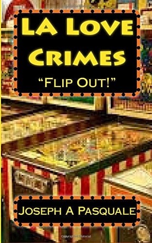 La Love Crimes: Flip Out La Love Crimes Vol I