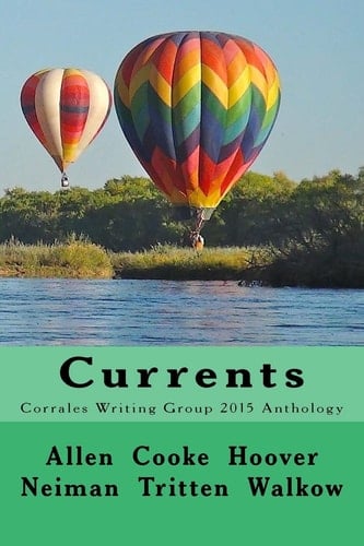 Currents Corrales Writing Group 2015 Anthology