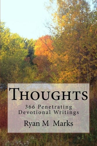 Thoughts 366 Penetrating Devotional Writings