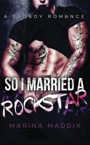 So I Married a Rockstar A Bad Boy Romance