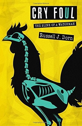 Cry Foul the Blink of a Watchman Poems