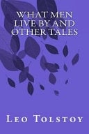 What Men Live by and Other Tales